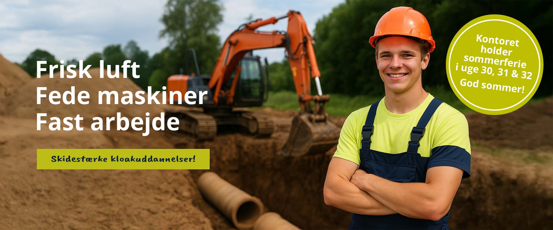 Kloakuddannelse og sommerferie uge 30, 31 og 32